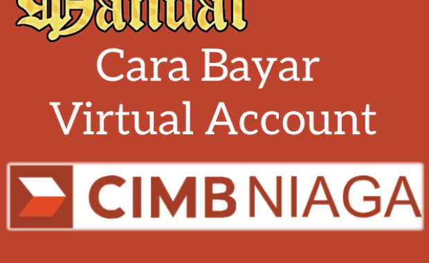 Cara Bayar Melalui VA CIMB